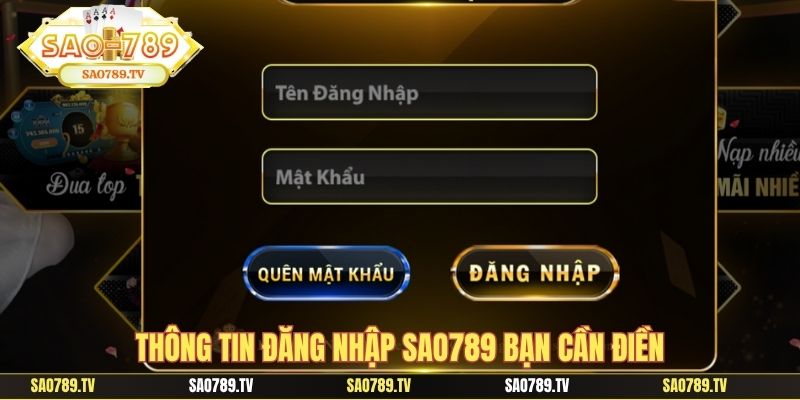 Thông tin đăng nhập SAO789 bạn cần điền