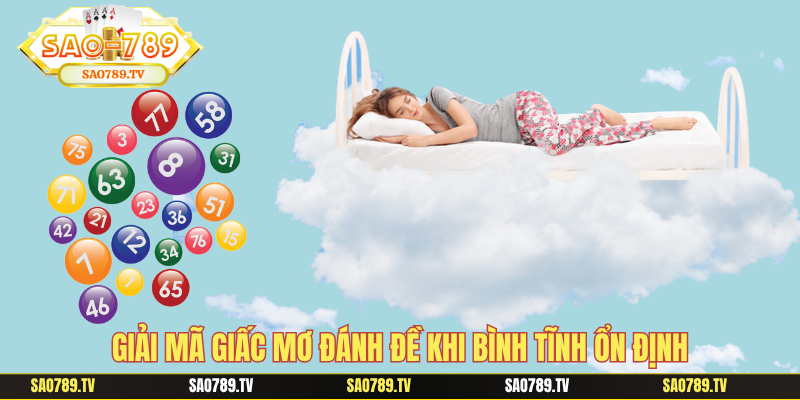 Giải mã giấc mơ đánh đề khi bình tĩnh ổn định