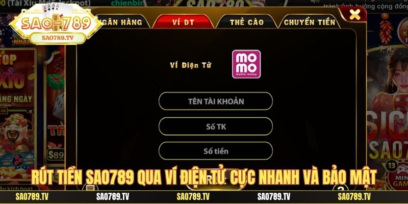 Rút tiền SAO789 qua ví điện tử cực nhanh và bảo mật